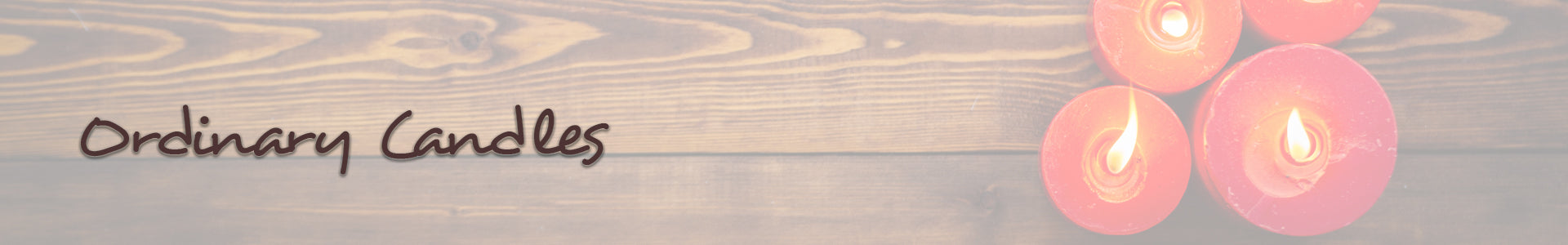 Ordinary Candles